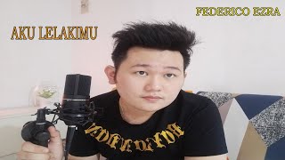 Download lagu Aku Lelakimu - Virzha (Cover by Federico Ezra) mp3