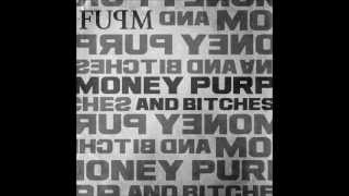 FUPM - #moneypurpandbitches