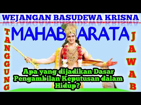 BAGAIMANA MEMBUAT KEPUTUSAN AGAR HIDUP BAHAGIA, WEJANGAN KRISNA. #mahabharata #krisna #katabijak