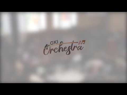 KJ 250a - Allahmu Benteng yang Teguh (GKI Orchestra at GKI Perumahan Citra 1)