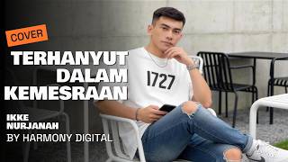 Download lagu TERHANYUT DALAM KEMESRAAN - IKKE NURJANAH- DANGDUT MODERN BY HARMONY DIGITAL mp3