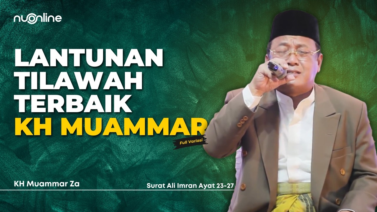 Lantunan Indah Qari Legendaris - Surat Ali Imran 23-27 | KH Muammar ZA