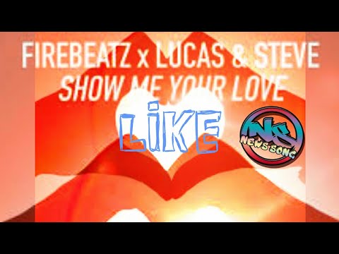 Firebeatz x Lucas & Steve - Show Me Your Love