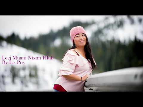 Leej Muam Ntxim Hlub By Lis Pos