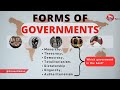 List of 7 Forms of Government | What Are The Different Types of Governments | 7 Forms of Governments