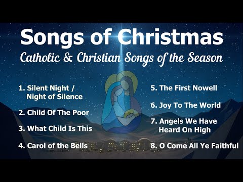 Songs of Christmas | 8 Beautiful Christmas Carols | Christian Carols | Choir & Piano w/Lyrics | S7C