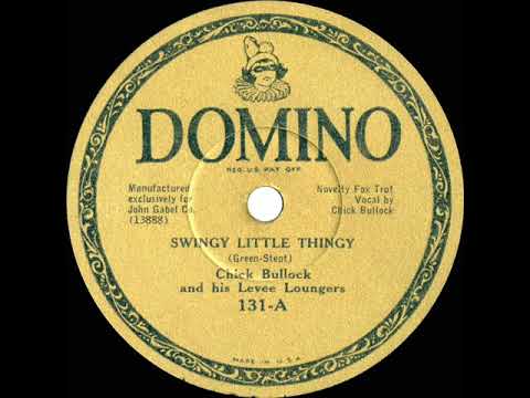 1933 Chick Bullock & his Levee Loungers - Swingy Little Thingy