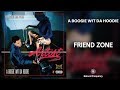 A Boogie Wit Da Hoodie - Friend Zone (432Hz)