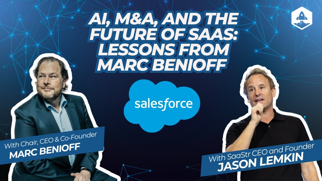AI, M&A, and the Future of SaaS: Lessons from Marc Benioff, Salesforce CEO, Co-Founder and Chair - YouTube