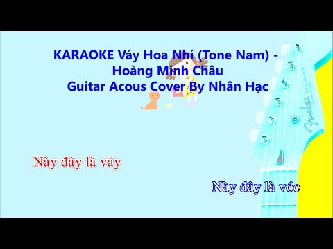 Karaoke VÁY HOA NHÍ (Tone Nam) - Hoàng Minh Châu |  Acoustic (Beat Chuẩn) | Cover by Nhân Hạc