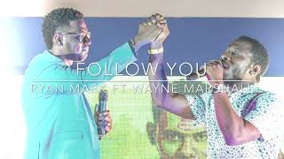 Ryan Mark FT Wayne Marshall | Follow You  &quot;Official Audio&quot;