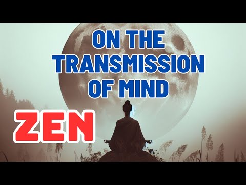 The Zen Teaching of Huang Po: On the Transmission of Mind.