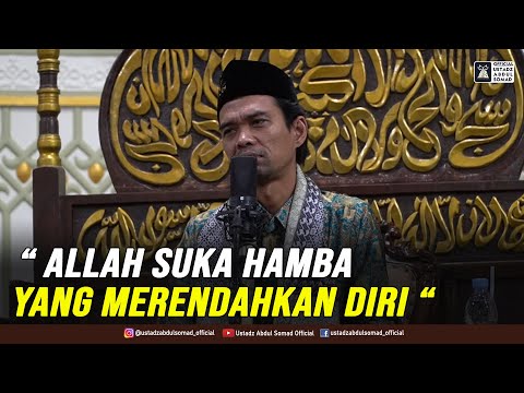 ALLAH SUKA HAMBA YANG MERENDAHKAN DIRI 