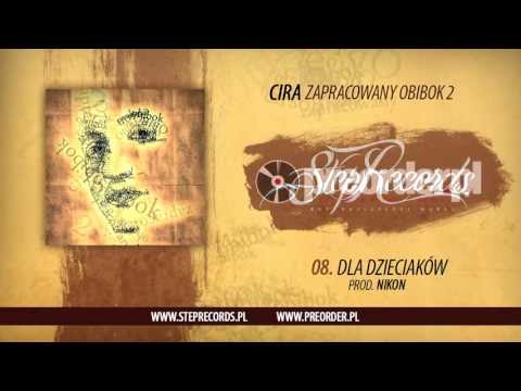 Cira ft. Paka Ulki - Dla dzieciaków