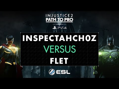 Injustice 2 - Inspectahch0z Vs. Flet - Path to Pro 2017 - Quarter Finals Show 1