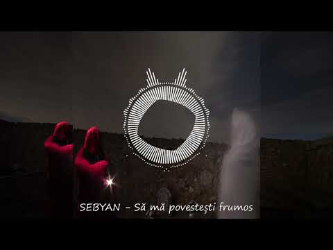 Sebyan - Să mă povestești frumos🧞 (Prod. Noria)