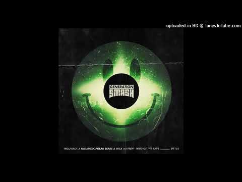Wolfpack x Futuristic Polar Bears & Nick Havsen - Lord of the Rave (Club Mix)