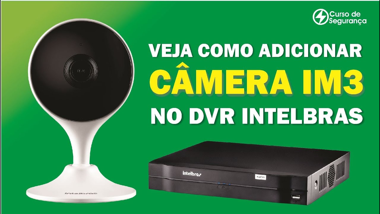 Câmera Im3 Intelbras no DVR