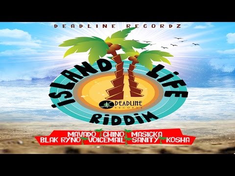 Island Life Riddim Mix - Deadline Records - July 2015