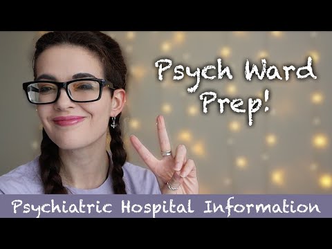What You SHOULD Bring to a Psych Ward