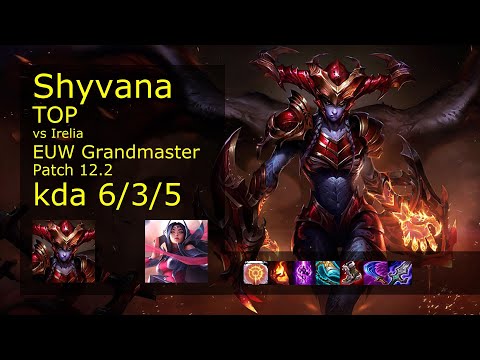 Rank 2 EUW Shyvana: Top vs Irelia