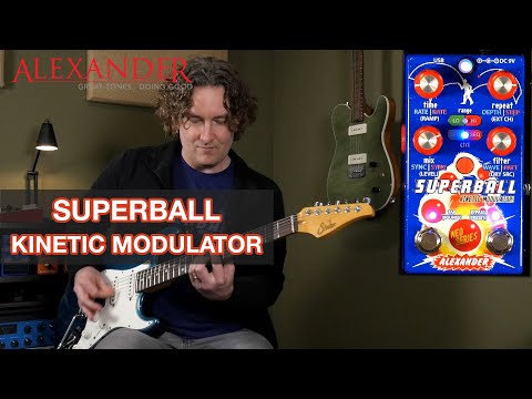 Alexander Pedals Superball Kinetic Modulator
