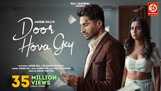 Door Hova Gey  Official Song  Jassie Gill  Tejassw