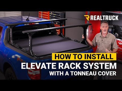 How to Install Elevate Rack System with a Tonneau Cover on a 2022 Ford Maverick
