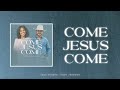CeCe Winans Come Jesus Come Feat Cody Johnson Official Lyric Visualizer