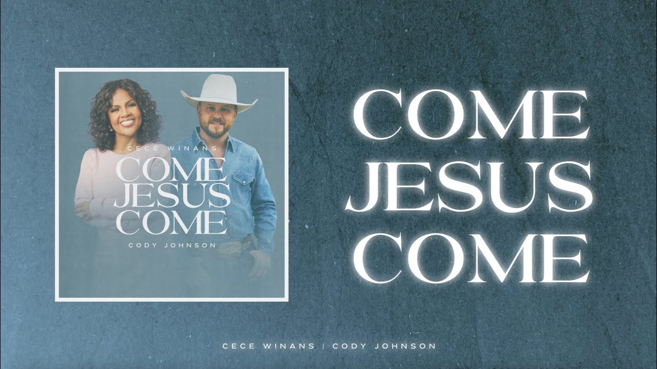 CeCe Winans - Come Jesus Come (feat. Cody Johnson) [Official Lyric Visualizer]
