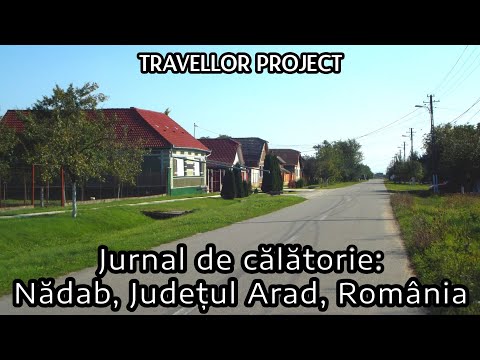 Jurnal de călătorie: Nădab, Județul Arad, România