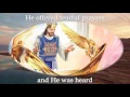 He was Heard  Michael Card   Lyrics