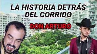 Don arturo - Calibre 50 - Historia detras del corrido