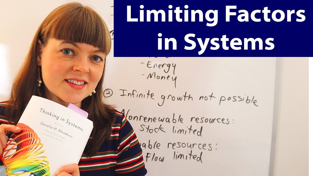 Thinking in Systems, Ch. 2, Part 2: Limiting Factors in Systems
