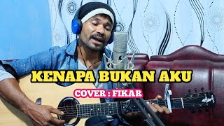 Download lagu ANDRA RESPATI - KENAPA BUKAN AKU_COVER FIKAR mp3