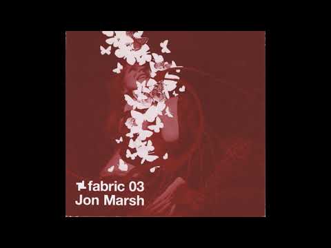 Fabric 03 - Jon Marsh (2002) Full Mix Album
