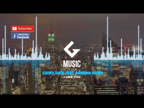 Lucky Date ft. Sabrina Signs - I Like You ( Original Mix )