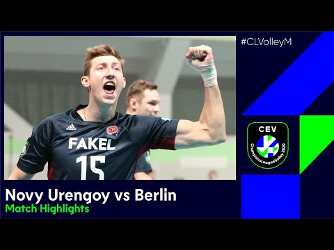 CLVolley | Fakel NOVY URENGOY vs BERLIN Recycling Volleys - Match Highlights