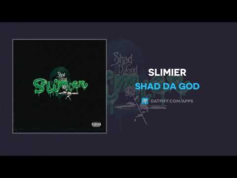 Shad Da God "Slimier" (AUDIO)