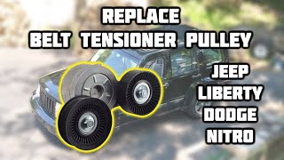 Easy Simple Steps Remove Replace Belt Pulley Tensioner for Jeep Liberty Dodge Nitro 2007 to 2012