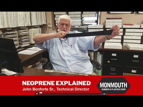 Neoprene Explained by John Bonforte Sr  - Monmouth Rubber & Plastics