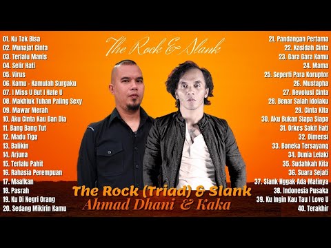 THE ROCK X TRIAD & SLANK (FULL ALBUM) - TOP HITS 40 LAGU TERBAIK THE ROCK X TRIAD & SLANK