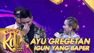 Download lagu AYU GREGETAN SAMA COWO KEREN IGUN YANG BAPER | KONTES KDI 2021 mp3