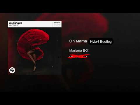 Mariana Bo - Oh Mama (Hybr4 Bootleg) (Free Release)