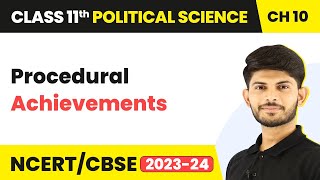 Procedural Achievements - The Philosophy of the Constitution | Class 11 Political Science
