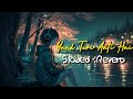 Yaad Teri Aati Hai Slowed Reverb Aamir Khan Neelam Alka Yagnik Lofi Sad Song Lofi