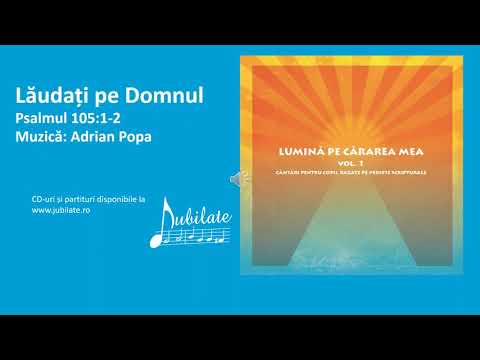 Laudati pe Domnul, ceruri - video