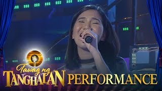 Tawag ng Tanghalan: Elaine Duran | Now That You're Gone