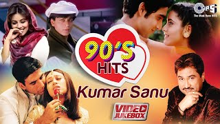 90s Hits Of Kumar Sanu  Bollywood 90s Romantic Son