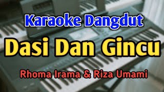 Download lagu DASI DAN GINCU - KARAOKE || NADA PRIA || Rhoma Irama || Audio HQ || Live Keyboard mp3